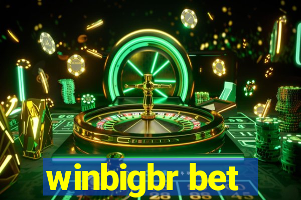 winbigbr bet